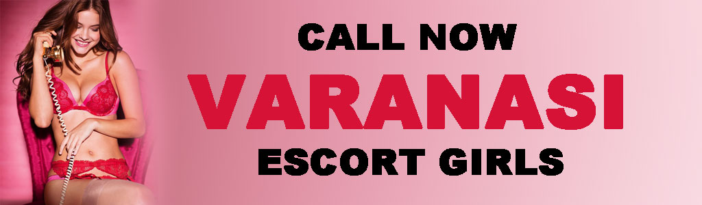 call girls in Varanasi
